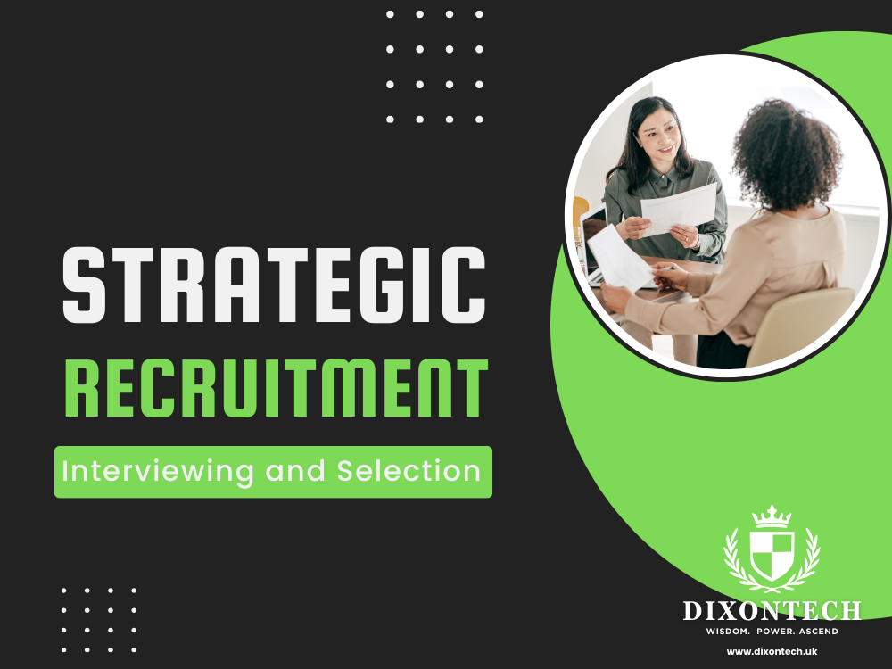 Strategic Recruitment, Interviewing and Selection